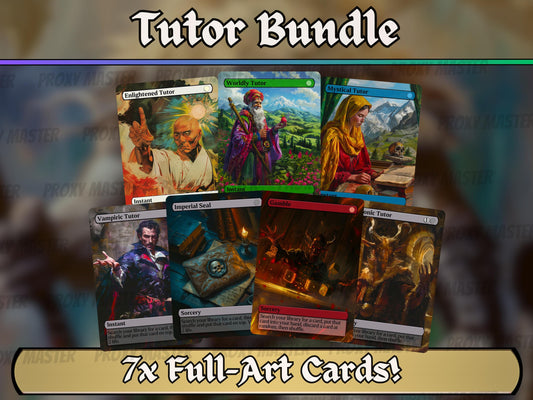 Tutor bundle - Set of 7 cards - Unique Full-art Custom Proxies - High Quality cards for your favorite decks!