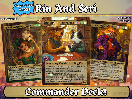 Rin and Seri Custom Commander Deck - Proxy - It's Raining Cats and Dogs! - Perfect Magic Gift - Tokens Included - Premium 120 card EDH Deck
