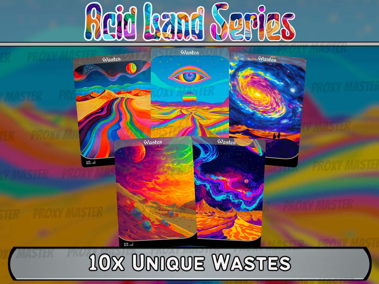 Acid Lands Series - Psychedelic Wastes set of 10 - Unique Full-art Custom Magic proxies - High Quality Basic Lands for all formats!