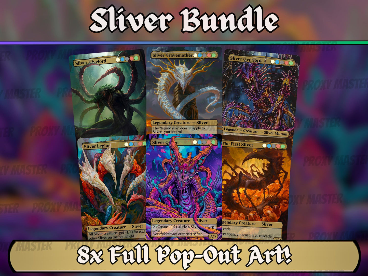 Sliver Bundle - Sliver Tribal Commanders - Set of 6 + 2 cards - Unique Full-art Custom proxies - Gorgeous cards for your favorite deck