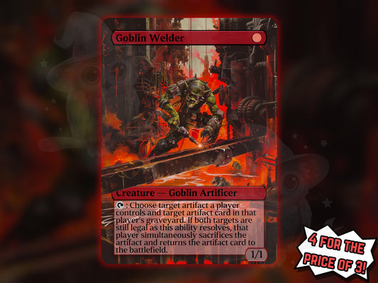 Goblin Welder - Proxy Card - Buy 3 get 1 free!
