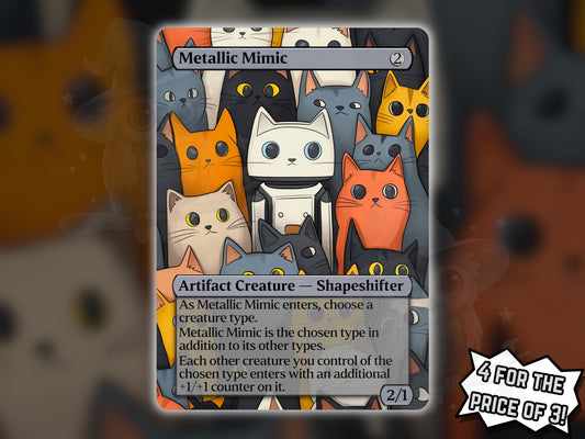 Metallic Mimic - Proxy Card - Buy 3 get 1 free!