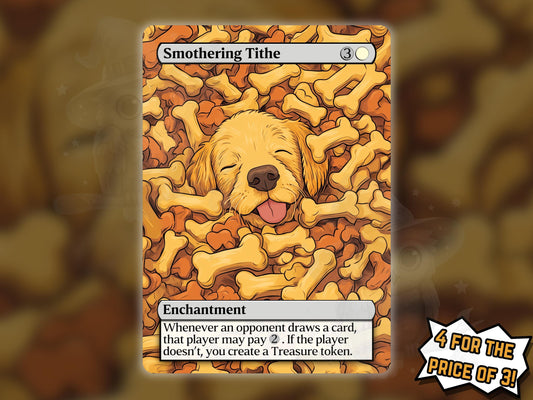 Smothering Tithe (Dog Version) - Proxy Card - Buy 3 get 1 free!