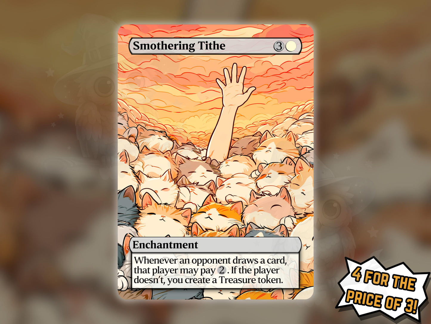 Smothering Tithe (Cat Version) - Proxy Card - Buy 3 get 1 free!