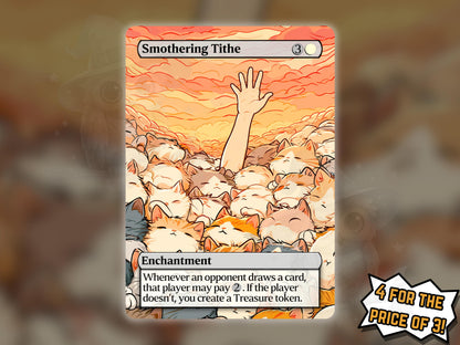 Smothering Tithe (Cat Version) - Proxy Card - Buy 3 get 1 free!